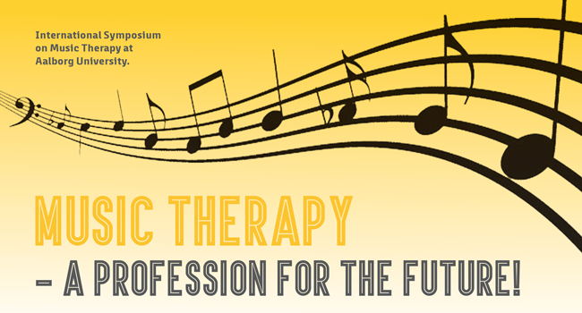 International Symposium: Music Therapy - a Profession for the Future!